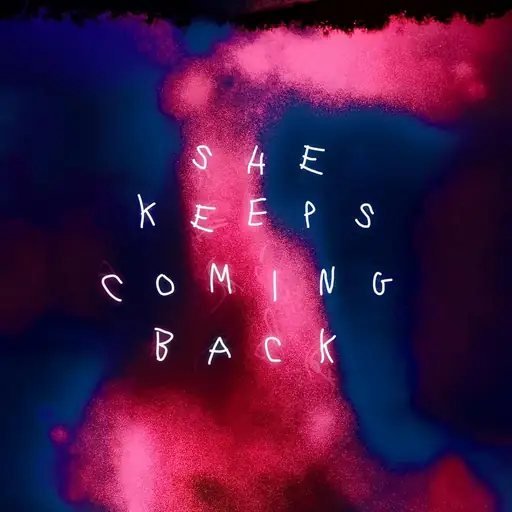 Single cover: She Keeps Coming Back