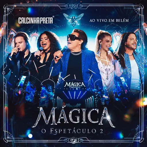Mágica: O Espetáculo 2 (Ao Vivo Em Belém)