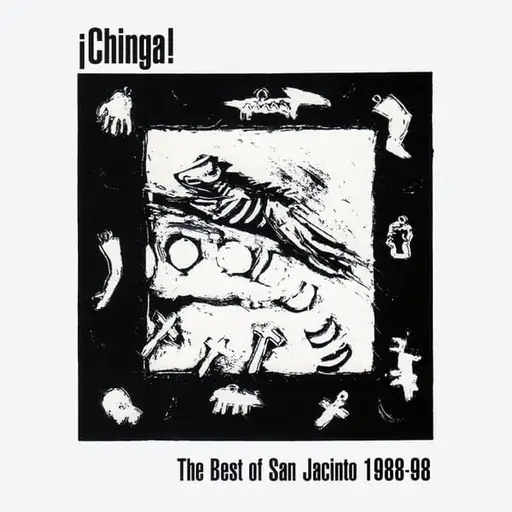 ¡Chinga! The Best of San Jacinto 1988-98