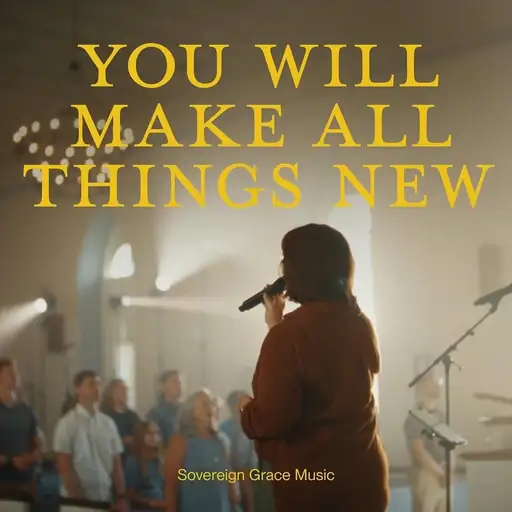 Single cover: You Will Make All Things New