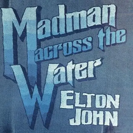 Madman Across The Water (Deluxe Edition)