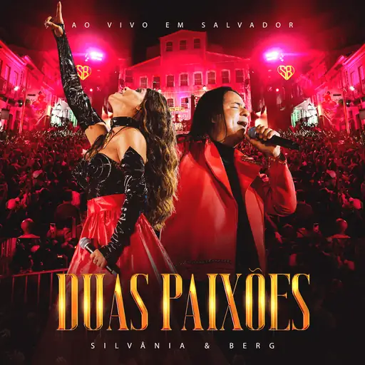 Duas Paixões (Ao Vivo em Salvador)
