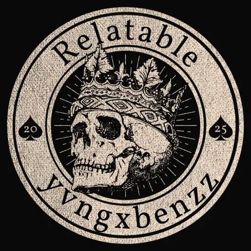 Relatable (artist: yvngxbenzz)