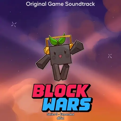 Block Wars - Series 3 Expanded (Original Game Soundtrack)