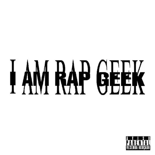 RAP GEEK 3: I AM RAP GEEK™