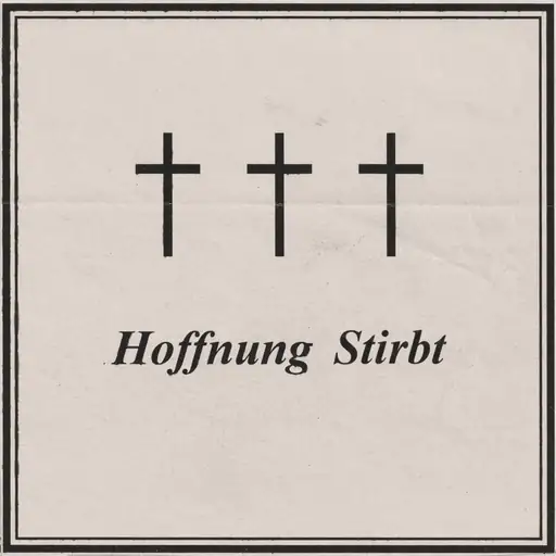 Hoffnung stirbt