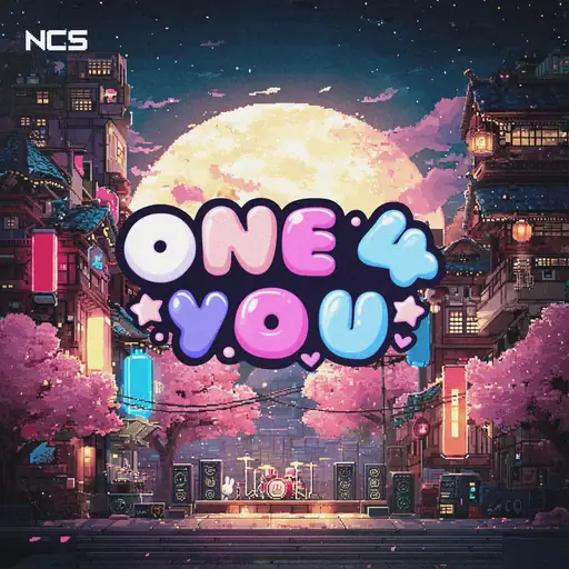NCS: ONE 4 YOU