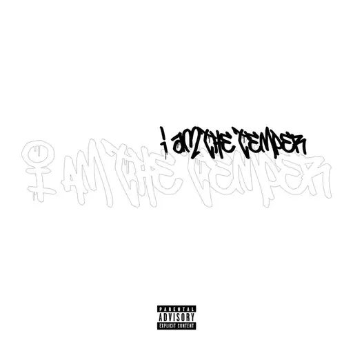 I AM THE TMEPER