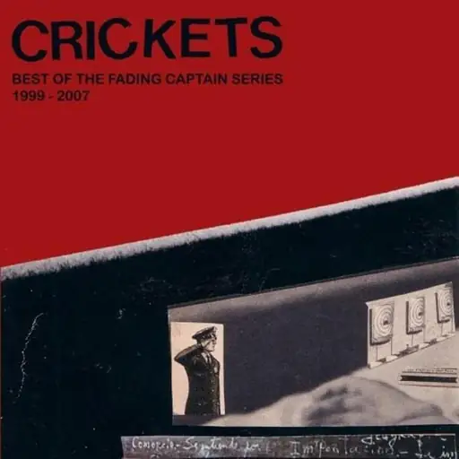 Crickets: Best of the Fading Captain Series 1999-2007