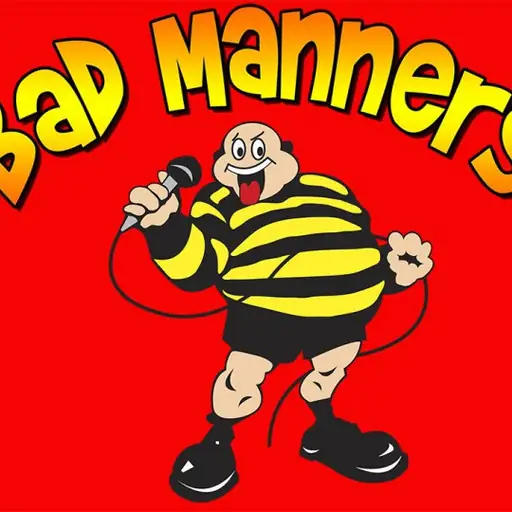 Bad Manners
