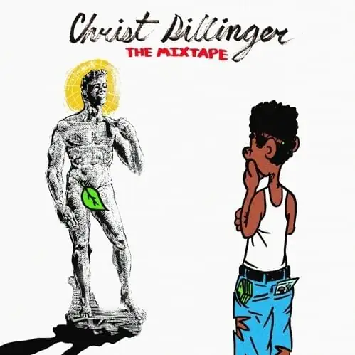 Album cover: CHRIST DILLINGER THE MIXTAPE
