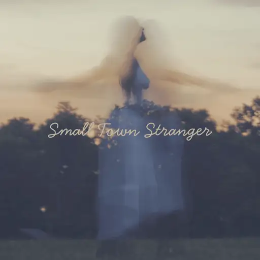 Single cover: Small Town Stranger