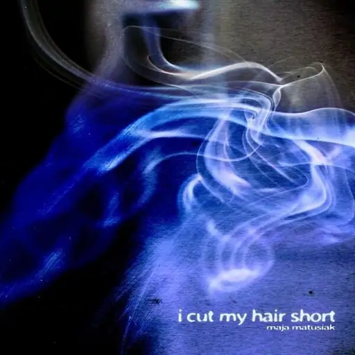 Single cover: i cut my hair short