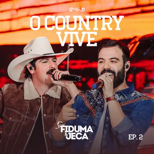 O Country Vive, Ep. 2 (Ao Vivo)