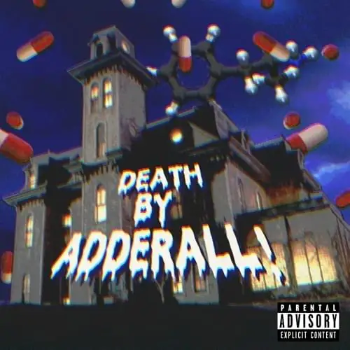 DEATH BY ADDERALL