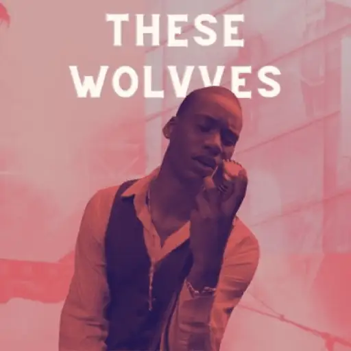 These Wolvves